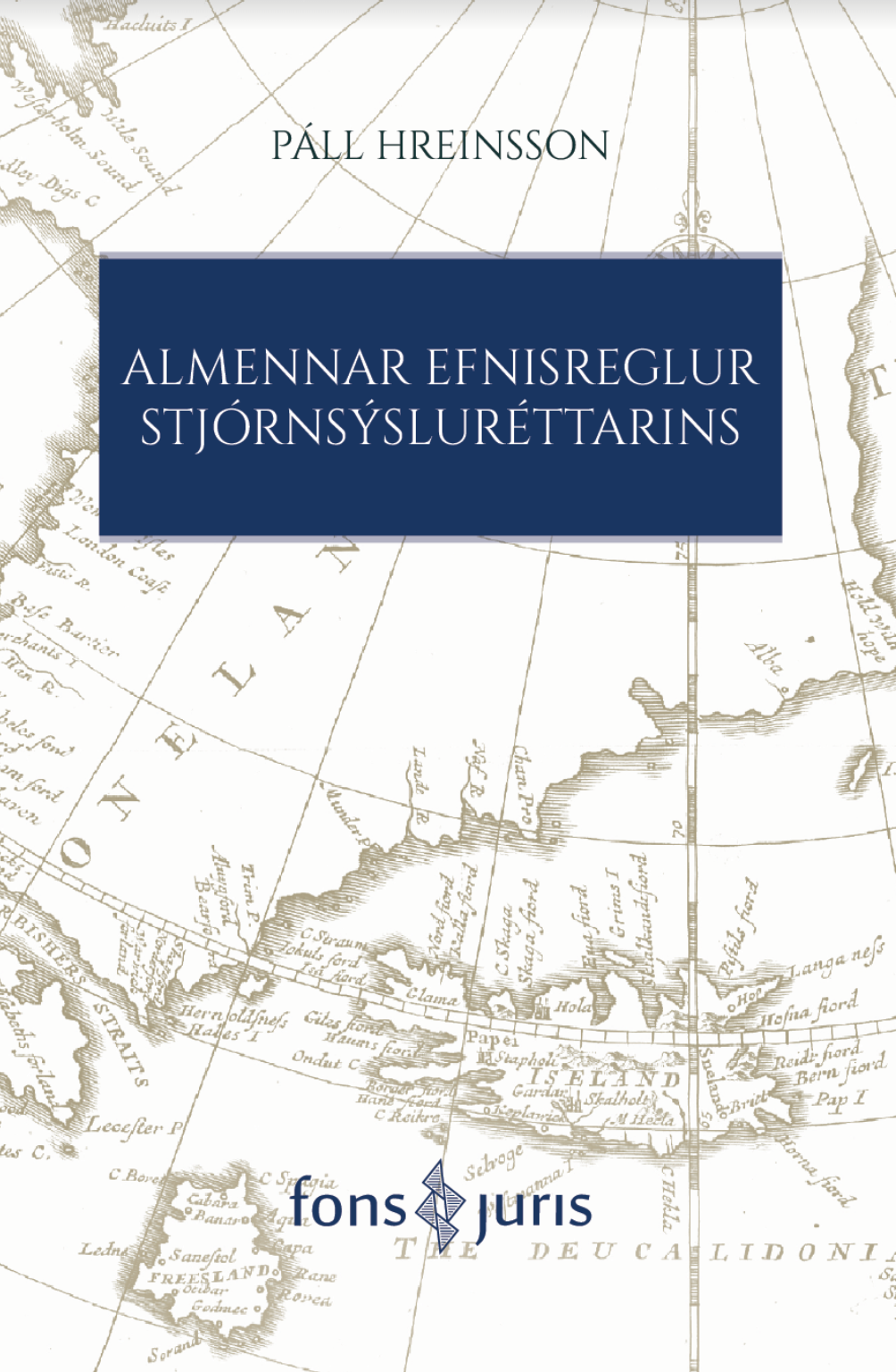 Almennar efnisreglur stjórnsýsluréttarins